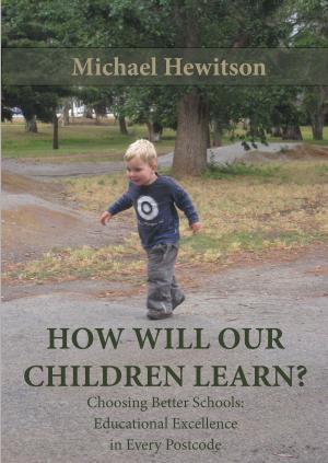 Cover of the book How Will Our Children Learn? by Gary Johns