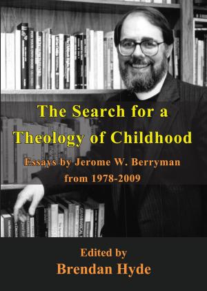 Cover of the book The Search for a Theology of Childhood by Rowan Dean