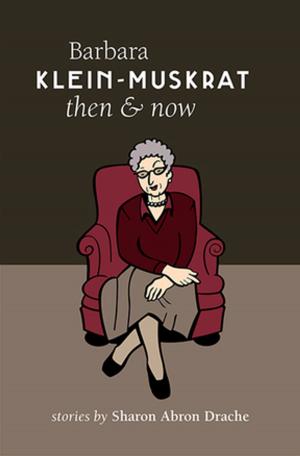Book cover of Barbara Klein-Muskrat Then and Now