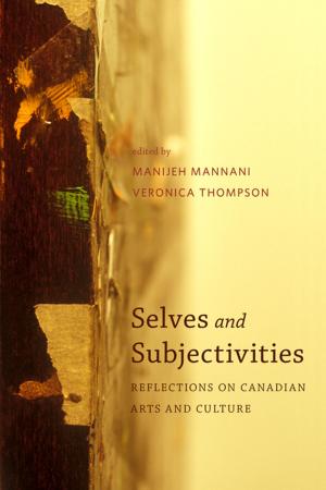 Cover of the book Selves and Subjectivities by Swapna Kumar, Kara Dawson