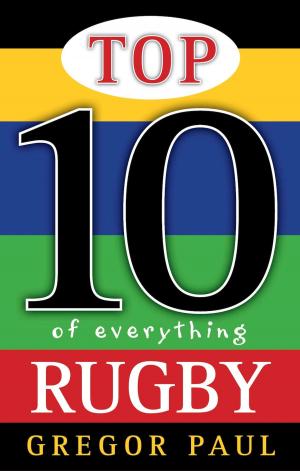 Book cover of Top 10 of Everything Rugby
