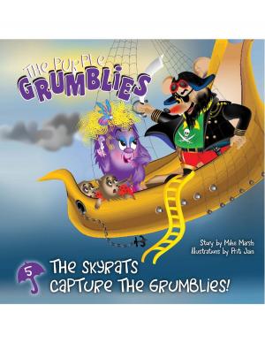 Cover of the book The Skyrats Capture the Grumblies by Daniel Blumberg