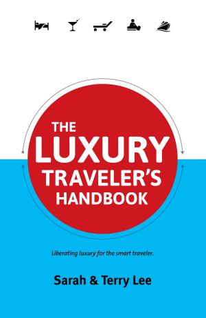 Book cover of The Luxury Traveler's Handbook