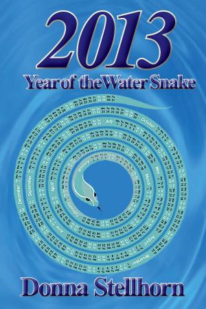 Cover of the book 2013: Year Of The Water Snake by Renee Maas