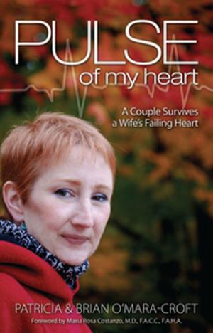 Cover of the book Pulse of My Heart by Christine Lee, Pharm. D., BCPS