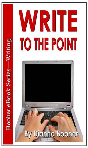 Cover of the book Write to the Point by Dianna Booher