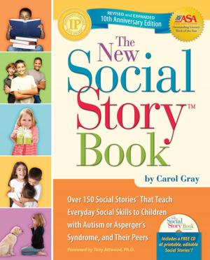 Cover of the book The New Social Story Book, Revised and Expanded 10th Anniversary Edition by Ellen Notbohm