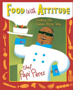 Cover of the book Food with Attitude by Tina Ferraiuolo, Cristiana Ordioni