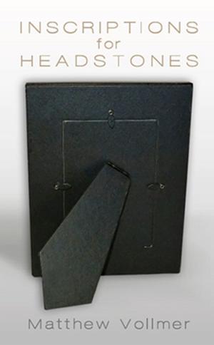 Cover of the book inscriptions for headstones by Josh MacIvor-Andersen