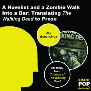 Cover of the book A Novelist and a Zombie Walk Into a Bar by Anthony Flynn, Emily Flynn Vencat