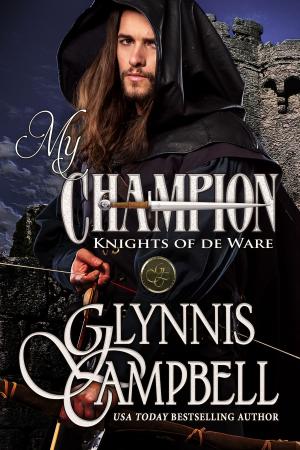 Cover of the book My Champion by Glynnis Campbell