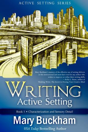 Book cover of Writing Active Setting Book 1: Characterization and Sensory Detail
