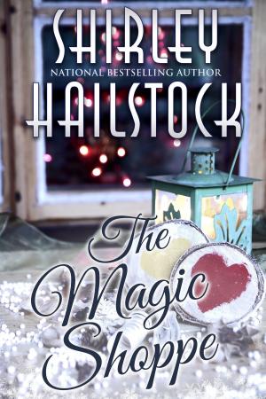 Cover of the book The Magic Shoppe by Annie Burrows