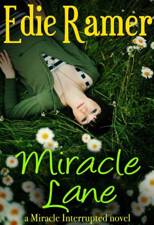 Cover of the book Miracle Lane by Edie Ramer