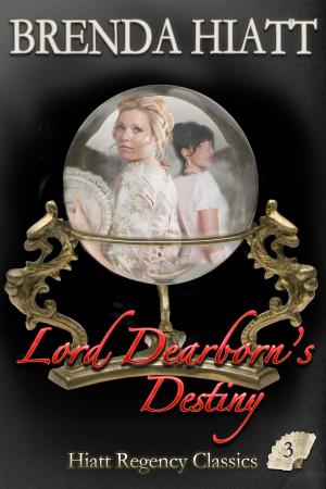 Cover of the book Lord Dearborn's Destiny by Brenda Hiatt, Joffrey Bourdet