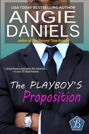 Cover of the book The Playboy's Proposition by Angie Daniels