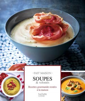 Cover of the book Soupes et veloutés by Jean-François Mallet