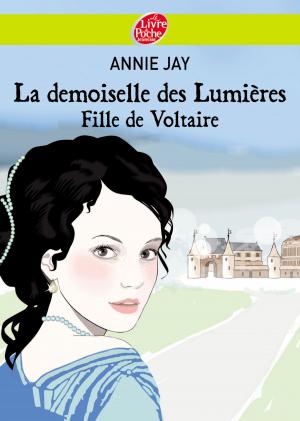 Cover of the book La demoiselle des lumières - Fille de Voltaire by Victor Hugo