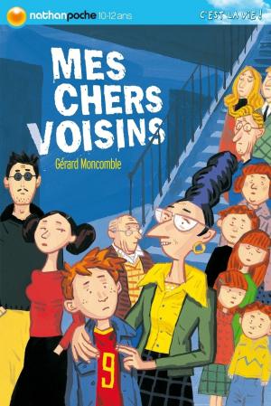 Cover of the book Mes chers voisins by Pascal Joly