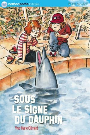 Cover of the book Sous le signe du dauphin by Flore Talamon, Laure Bazire