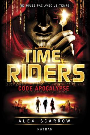 Book cover of Time Riders - Tome 3