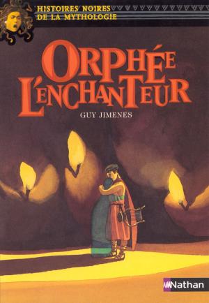 Cover of the book Orphée l'enchanteur by Olivier Rabouan, Sylvie Baussier