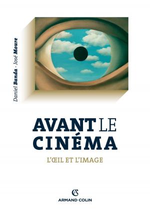 Cover of the book Avant le cinéma by Guillaume Poupard, Virgile Stanislas Martin