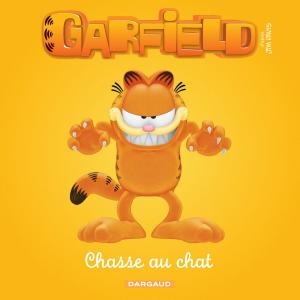 Cover of the book Garfield & Cie - Chasse au chat by Kyungeun PARK, Nicolas Hénin
