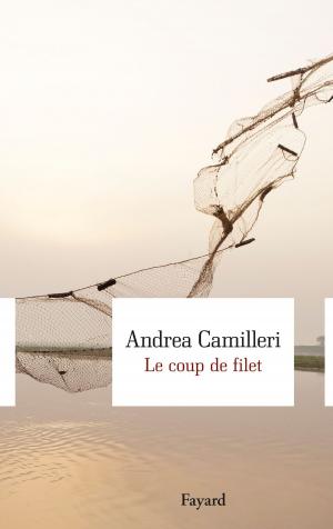 Cover of the book Le Coup de filet by Janine Boissard