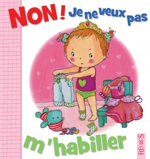 Cover of the book Non ! je ne veux pas m'habiller by Job, Philip Neuber, Derib