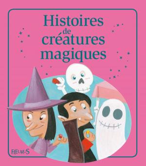 Book cover of Histoires de créatures magiques