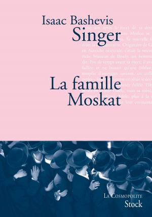 Cover of the book La famille Moskat by Françoise Sagan
