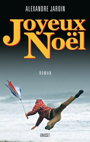 Cover of the book Joyeux Noël by Jacques Chessex