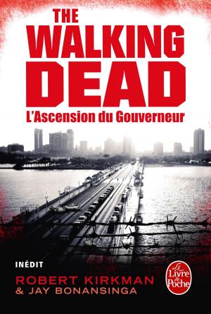Cover of the book L'Ascension du Gouverneur (The Walking Dead, tome 1) by François de La Rochefoucauld
