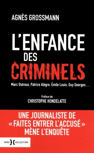 Cover of the book L'enfance des criminels by LONELY PLANET FR