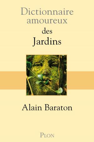 Book cover of Dictionnaire amoureux des Jardins