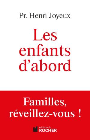 Cover of the book Les enfants d'abord by Jean-Christophe Collin