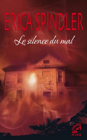 Cover of the book Le silence du mal by Lisa M. Lilly