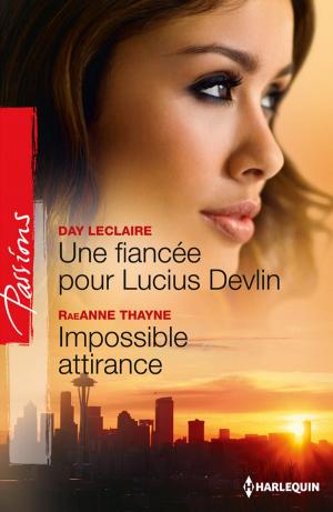 Cover of the book Une fiancée pour Lucius Devlin - Impossible attirance by Jennifer Morey