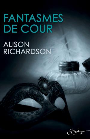 Cover of the book Fantasmes de cour by Nina Harrington