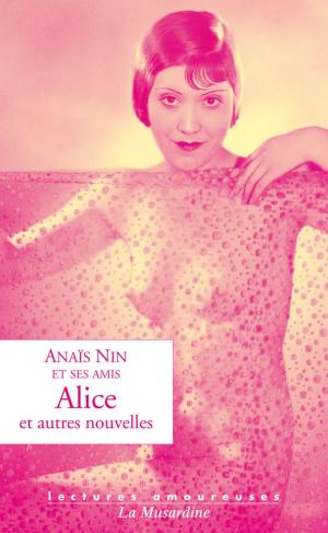 Cover of the book Alice et autres nouvelles by Damien Mascret, Maia Mazaurette