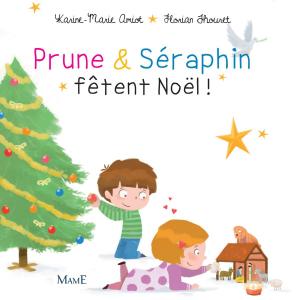 Cover of the book Prune et Séraphin fêtent Noël by Sophie De Mullenheim