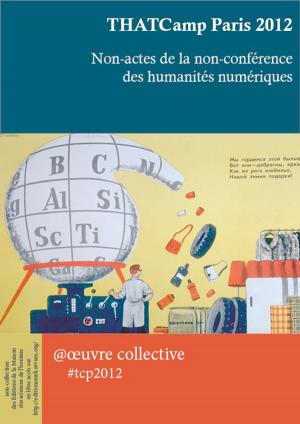 Cover of the book THATCamp Paris 2012 by Jean Baubérot
