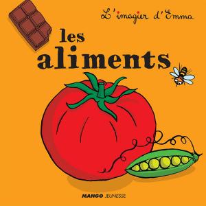Cover of the book Les aliments by Nathalie Nguyen