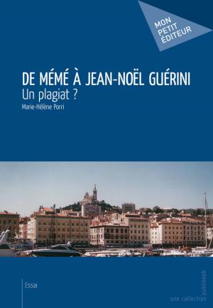 Cover of the book De Mémé à Jean-Noël Guérini by Brahim Megherbi