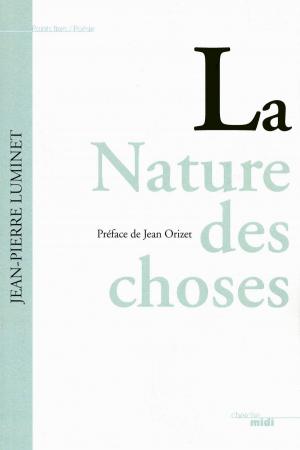 Cover of the book La Nature des choses by François MALYE