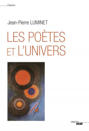 bigCover of the book Les Poètes et l'univers (nouvelle édition) by 