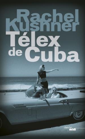 Cover of the book Télex de Cuba by Roger MARTIN