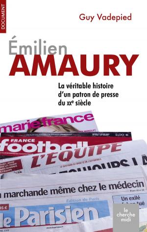 Cover of the book Émilien Amaury (1909-1977) by Patrick POIVRE D'ARVOR