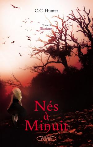 Book cover of Nés à minuit Tome 3 Illusions